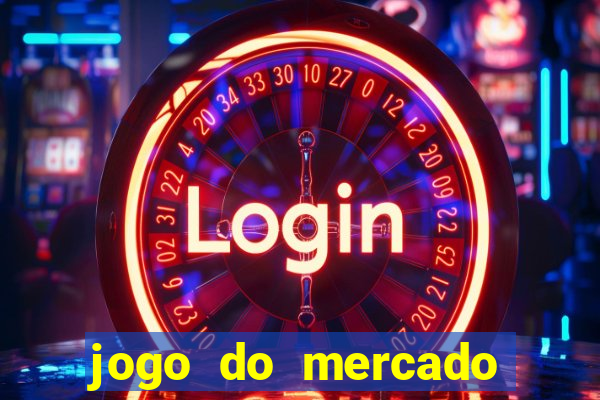 jogo do mercado dinheiro infinito